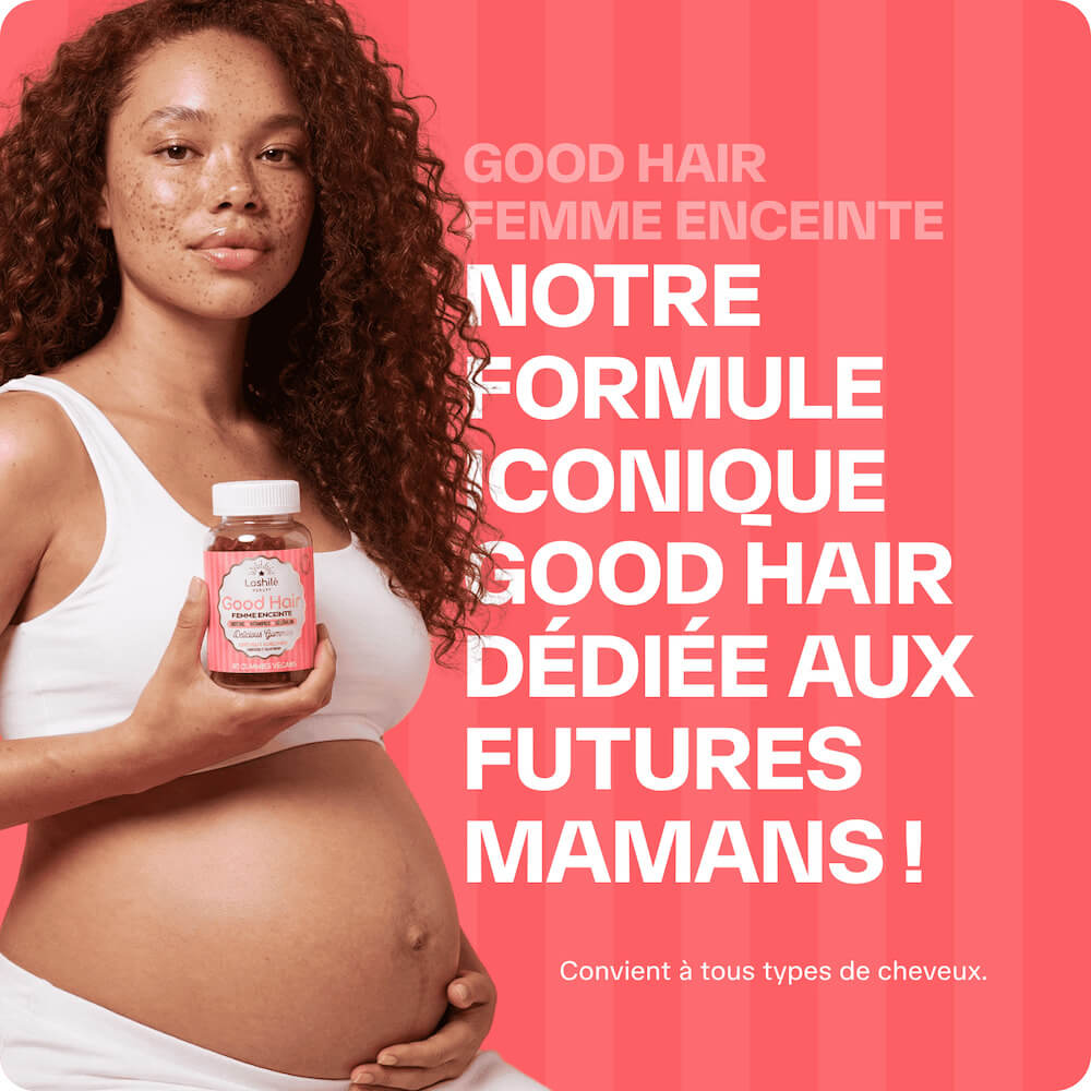 Good Hair Femme Enceinte - 1 mois
